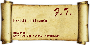 Földi Tihamér névjegykártya